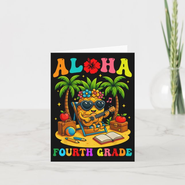 Funny Aloha 4th Grade Student First Day Of School  Card (Front)