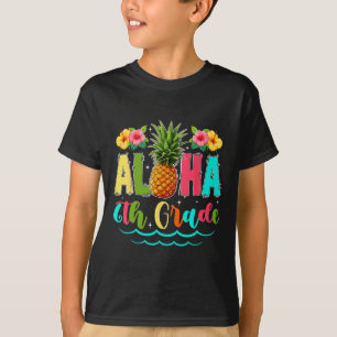 Funny Aloha 6th Grade First Day Of School Pineappl T-Shirt