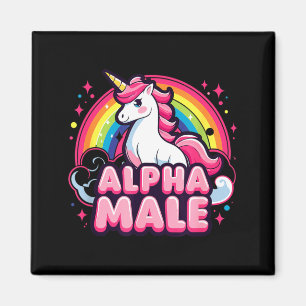 Funny Alpha Male Ironic Sarcastic Humourous Saying Magnet