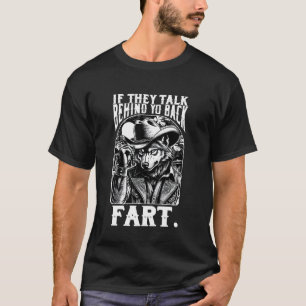 Funny Alpha Wolf Meme If They Talk Behind Your Bac T-Shirt
