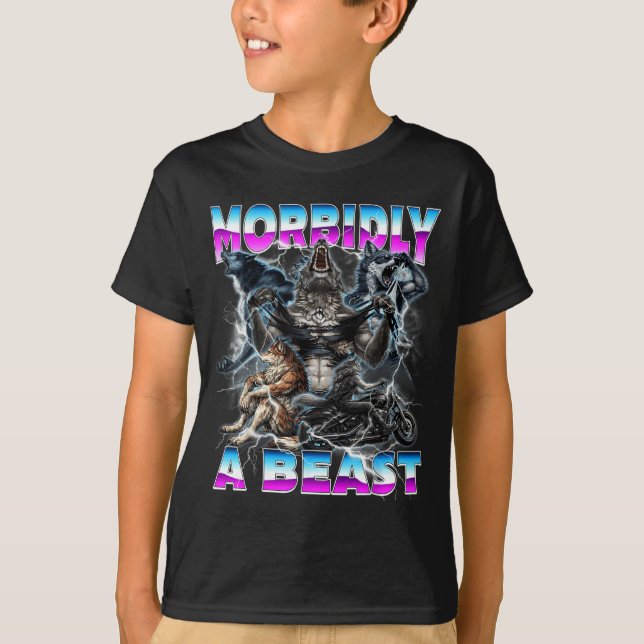 Funny Alpha Wolf Meme Morbidly A Beast Design T-Shirt (Front)