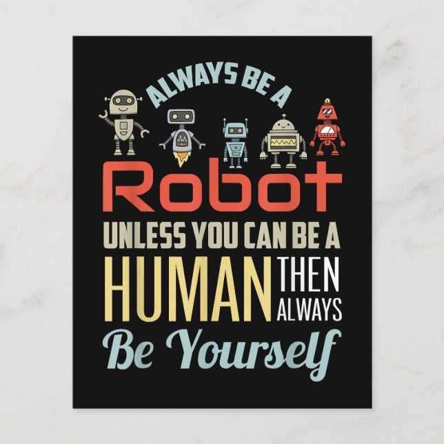 Funny Always Be A Robot Unless You Can Be A Human  (Front)