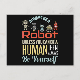 Funny Always Be A Robot Unless You Can Be A Human Holiday Postcard