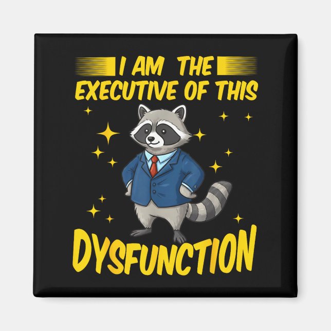 Funny Am Executive Dysfunction Raccoon Meme Magnet (Front)