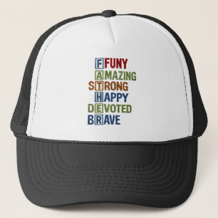 Funny Amazing Strong Happy Devoted Brave Positive  Trucker Hat
