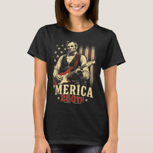 Funny America Abraham Lincoln 250 Anniversary T-Shirt