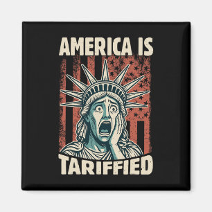 Funny America Is So Tariffied Trump Tariffs Meme 1 Magnet
