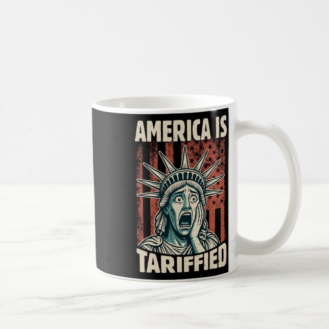 Funny America Is So Tariffied Trump Tariffs Meme  Coffee Mug (Right)