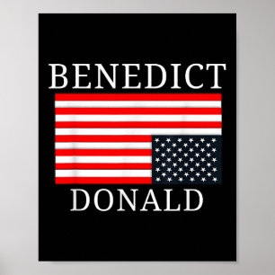 Funny American Flag Benedict Donald Anti Trump  Poster