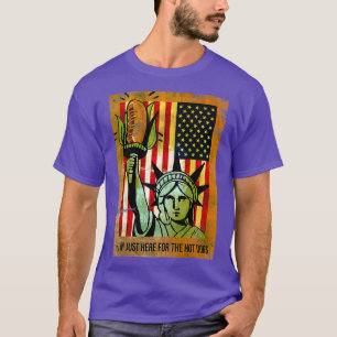 Funny American Flag Here For he Hot Dogs 4th of T-Shirt