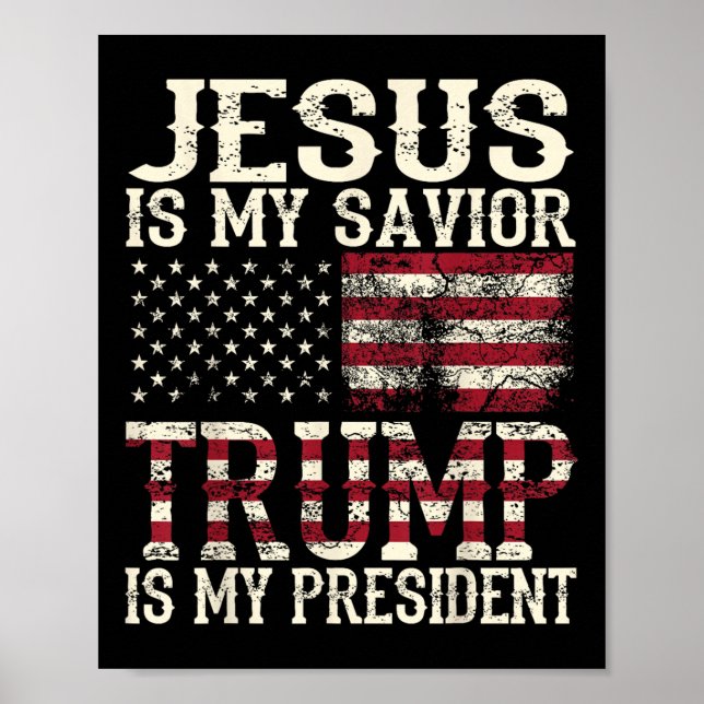 Funny American Jesus Is My Saviour Trump Is My Poster (Front)