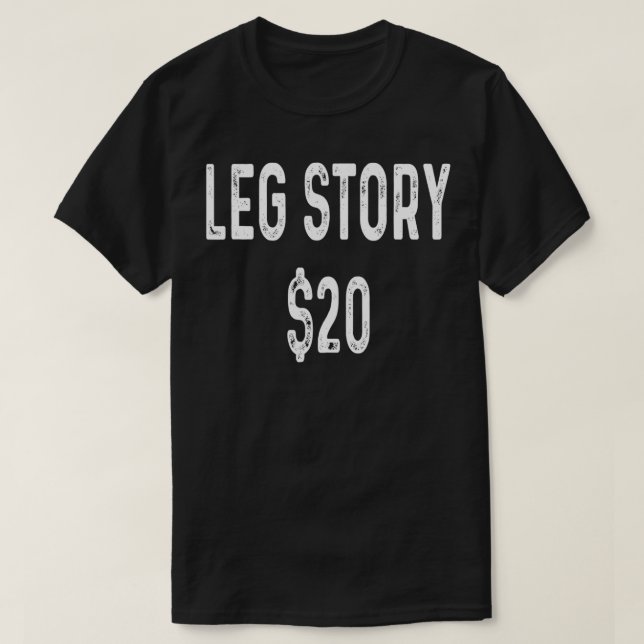 Funny Amputee s Wheelchair Humour Gift Leg Story S T-Shirt (Design Front)