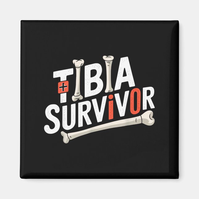 Funny Anatomy Going Tibia Okay Broken Leg Gift For Magnet (Front)