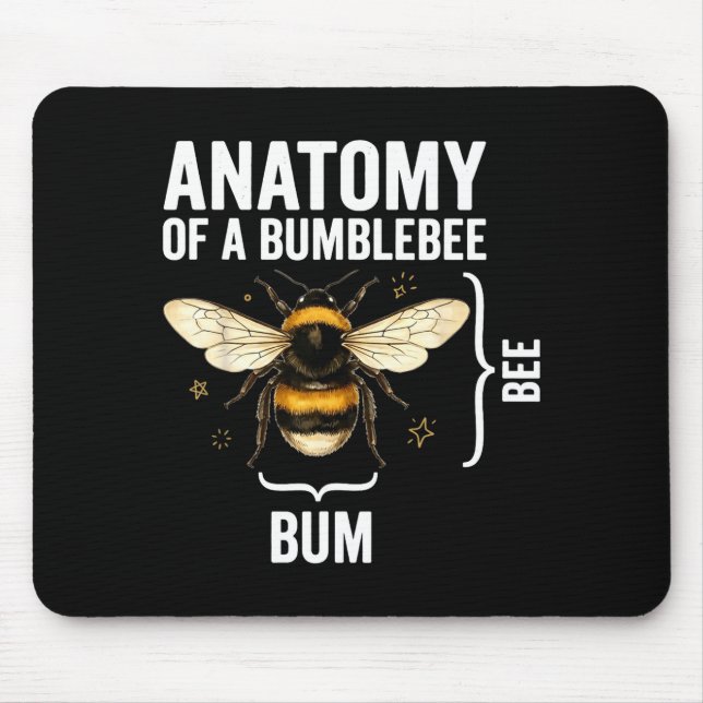 Funny anatomy of a bumblebee  mouse pad (Front)