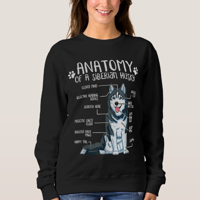 Funny Anatomy Siberian Husky Dog         Sweatshirt (Front)