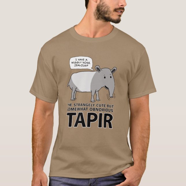 Funny and Cute But Obnoxious Tapir T-Shirt (Front)