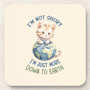 Funny and Cute Cat- Down To Earth (2) Coaster