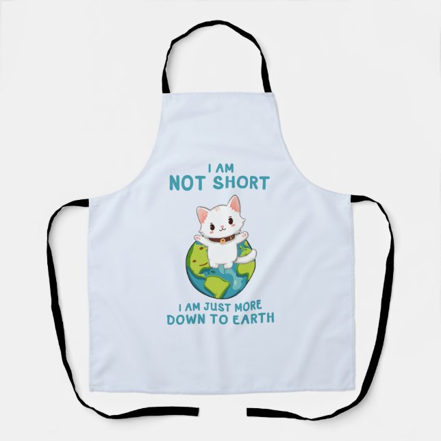 Funny and Cute Cat- Down To Earth Apron (Front)