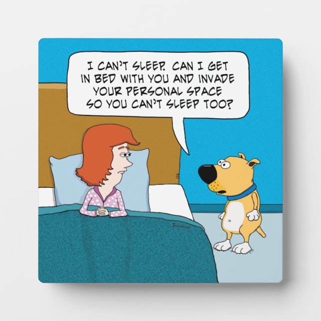 Funny and Cute Dog Wants to Invade Your Space Plaque (Front)