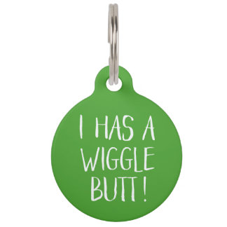 Funny and Cute "I Has a Wiggle Butt" | Lime Green Pet Tag