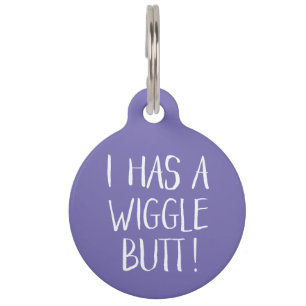 Funny and Cute "I Has a Wiggle Butt" Purple Pet Tag
