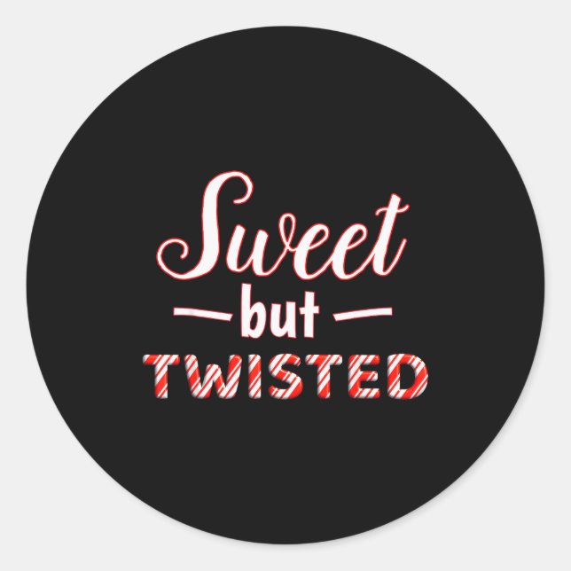 Funny And Cute Sweet But Twisted  Classic Round Sticker (Front)
