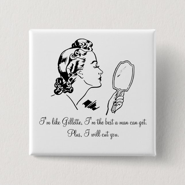 Funny and Elegant Man Bashing Quotes 15 Cm Square Badge (Front)