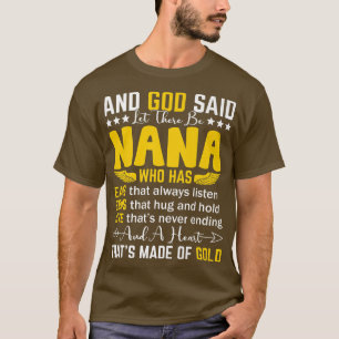 Funny And God Said Let There Be Nana Grandma Mothe T-Shirt