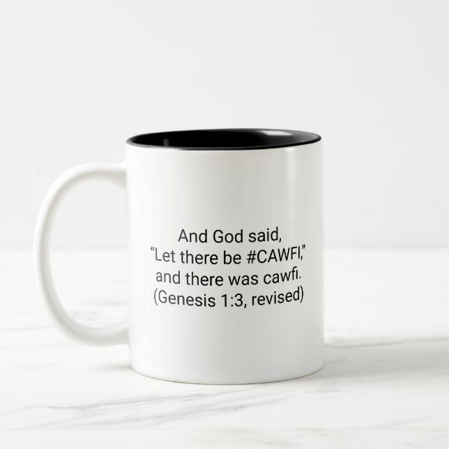 Funny and Inspirational Coffee Mug (Left)