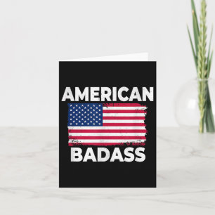 Funny And Patriotic American 4th Of July Bad  Card