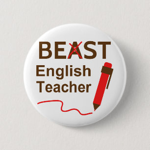 Funny and Wacky, Beast or Best English Teacher 6 Cm Round Badge
