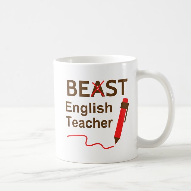 Funny and Wacky, Beast or Best English Teacher Coffee Mug (Right)