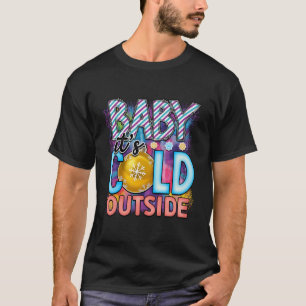 Funny And Warm It'S Cold Outside Snowy Winter Nove T-Shirt