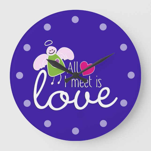Funny Angel - All I Meet Is Love 2 Large Clock (Front)