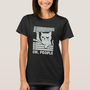 Funny Angry Cat Ew People T-Shirt