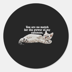 Funny Angry Cat Meme For Kitty Owners And Lovers T Classic Round Sticker