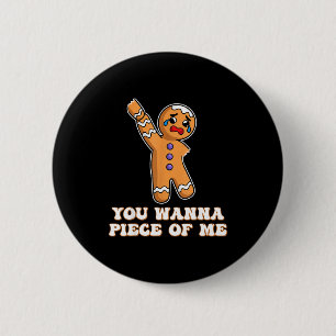 Funny Angry Gingerbread Man You W Ece Of Me  6 Cm Round Badge