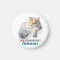 Funny Animal Antics “I Run This Household, Human"
