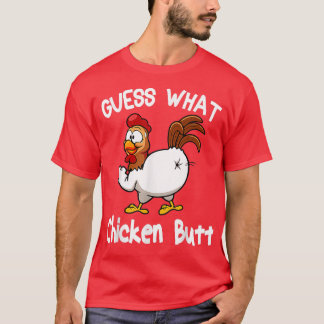 Funny Animal Guess What Chicken Butt Cute Chickens T-Shirt