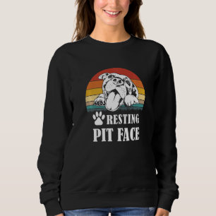 Funny Animal Holders Funny Dog Quote Resting Pit Sweatshirt