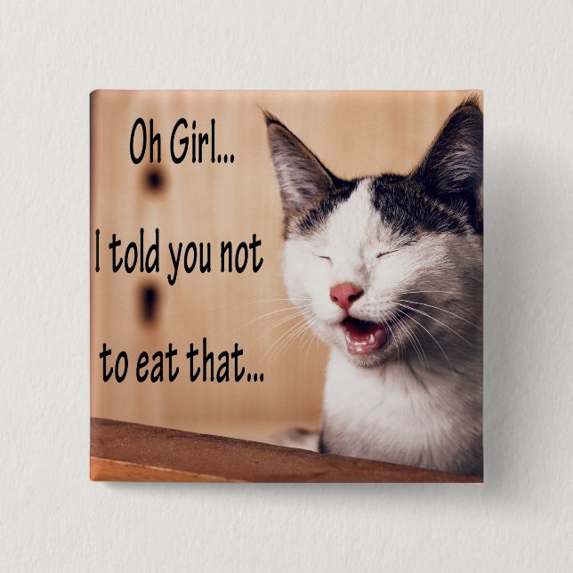 Funny Animal Memes Cat Memes Humourous Photos 15 Cm Square Badge (Front)