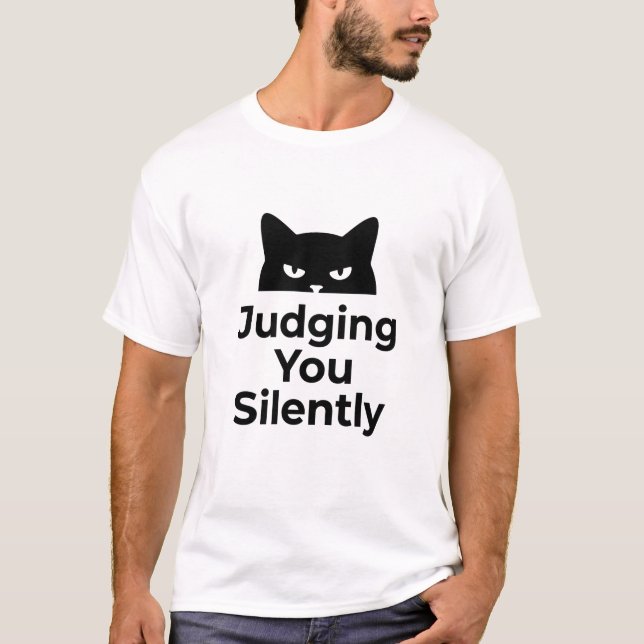funny animals cat cafe Judging You Silently T-Shirt (Front)