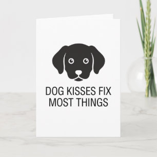 funny animals DOG KISSES FIX MOST THINGS Card