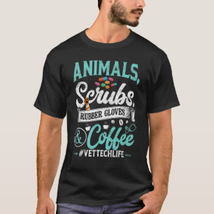 Funny Animals Scrubs Rubber Gloves And Coffee Vet  T-Shirt