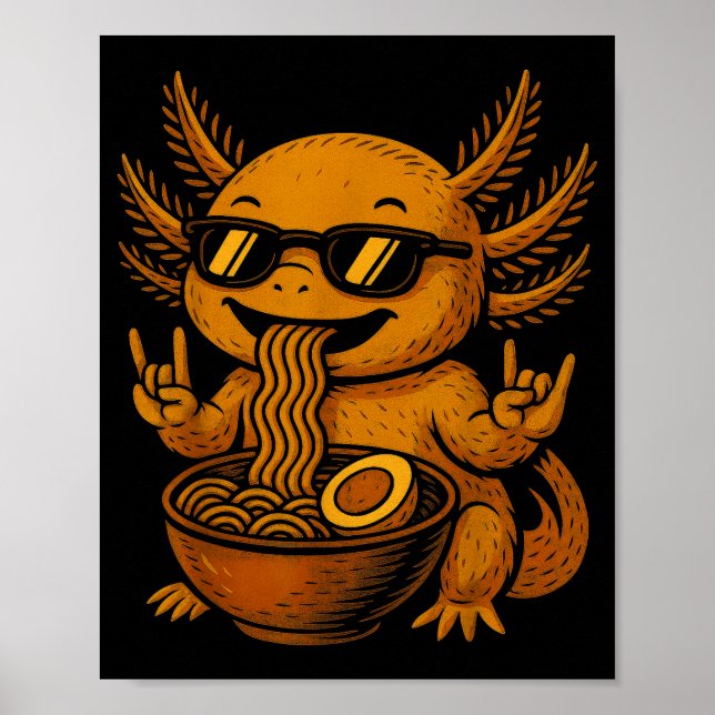 Funny Anime Kawaii Axolotl Eating Ramen Graphic Te Poster (Front)