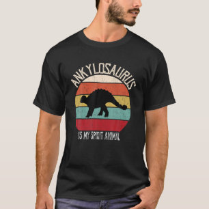 Funny Ankylosaurus Is My Spirit Animal Dinosaur Bo T-Shirt