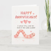 Funny Anniversary I Would Still Love You Greeting 