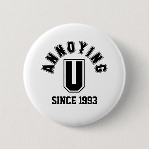 Funny Annoying You Button, Black 6 Cm Round Badge