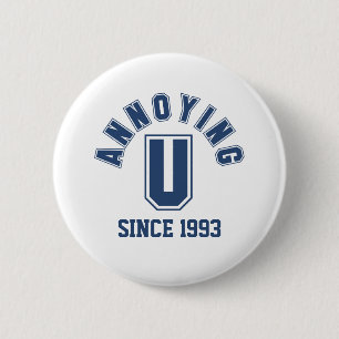 Funny Annoying You Button, Blue 6 Cm Round Badge