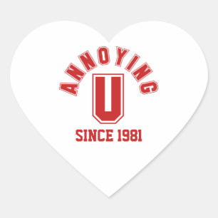 Funny Annoying You Stickers, Red Heart Sticker